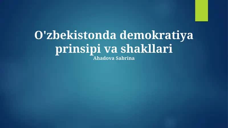 O'zbekistonda demokratiya prinsipi va shakllari 1