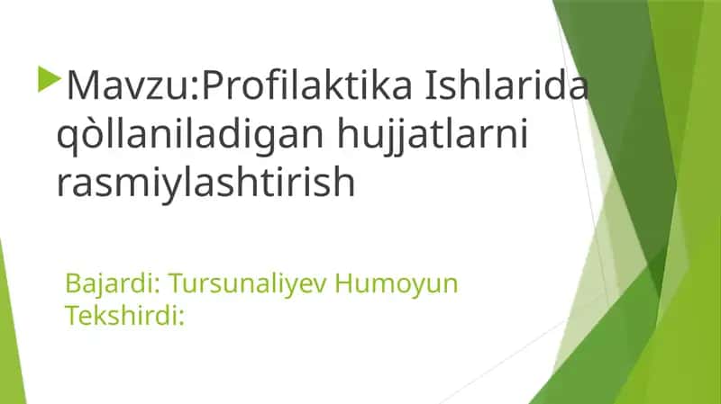 Profilaktika Ishlarida qòllaniladigan hujjatlarni rasmiylashtirish 1