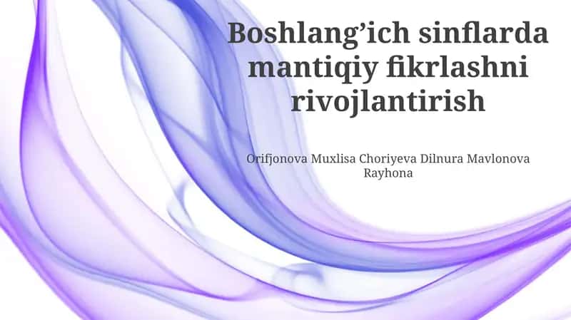 Boshlangʻich sinflarda mantiqiy fikrlashni rivojlantirish 1