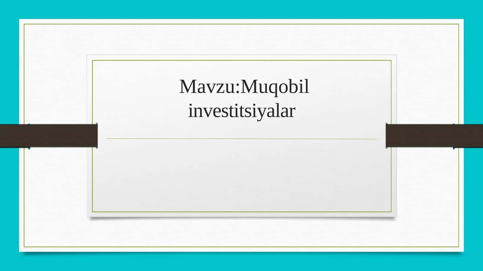 Muqobil  investitsiyalar 1