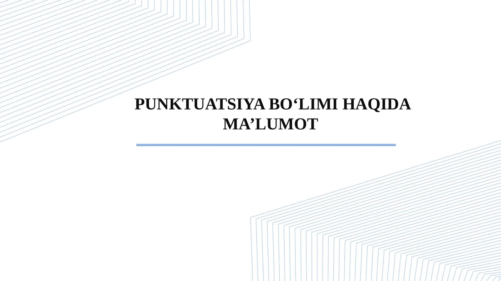PUNKTUATSIYA BO‘LIMI HAQIDA MA’LUMOT 1