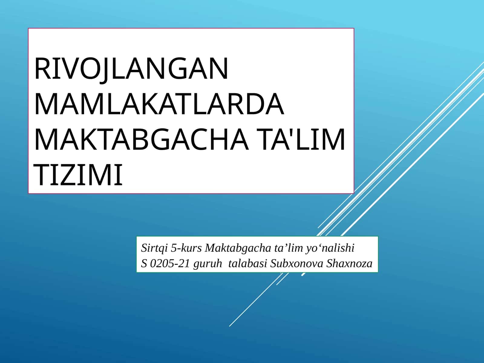 Rivojlangan mamlakatlarda maktabgacha ta'lim tizimi 1