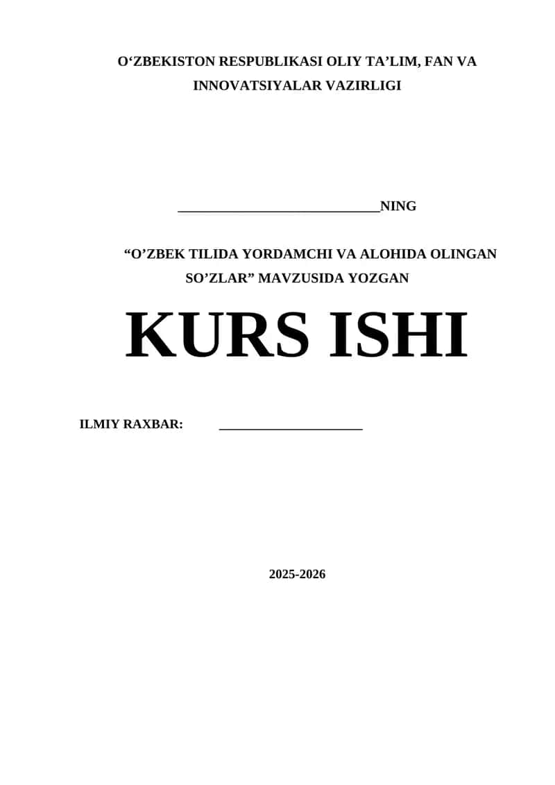 O’ZBEK TILIDA YORDAMCHI VA ALOHIDA OLINGAN SO’ZLAR 1