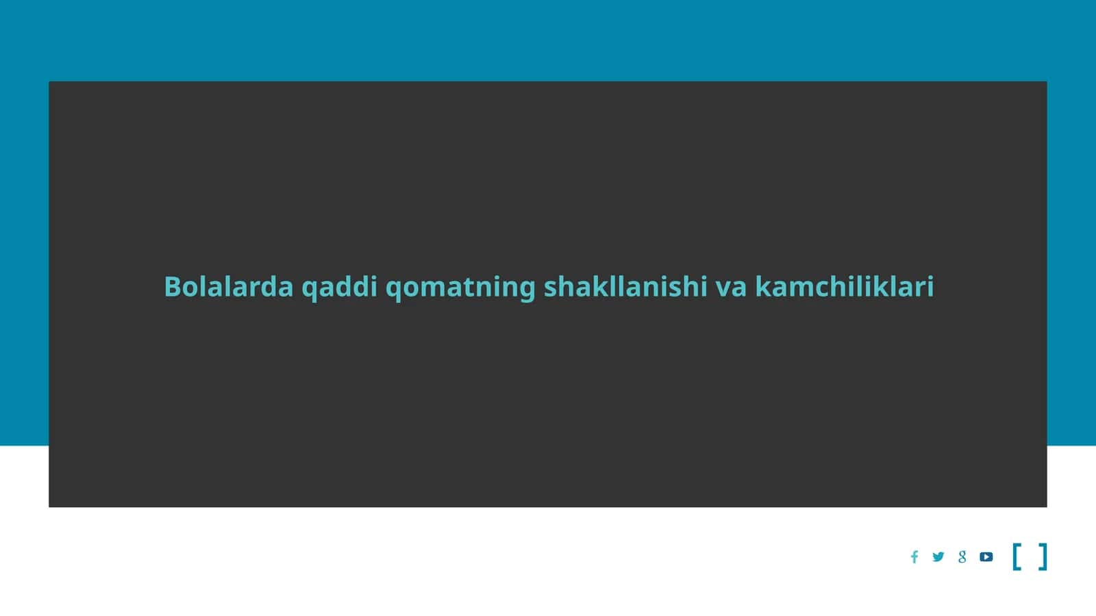 Bolalardaqaddi qomatning shakllanishi vakamchiliklari 1