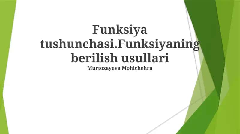 Funksiya tushunchasi.Funksiyaning berilish usullari 1