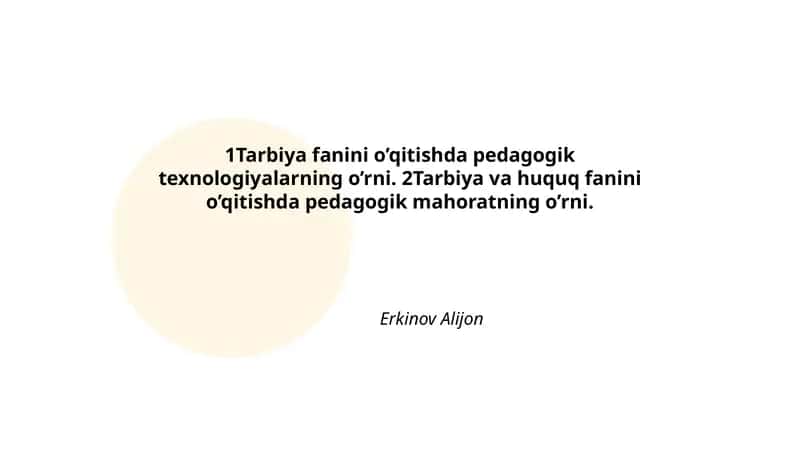 Tarbiya fanini o’qitishda interaktiv pedagogik texnologiyalarning o’rni 1