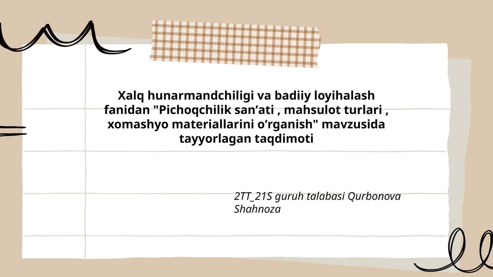 Pichoqchilik sanʼati, mahsulot turlari, xomashyo materiallarini oʻrganish 1