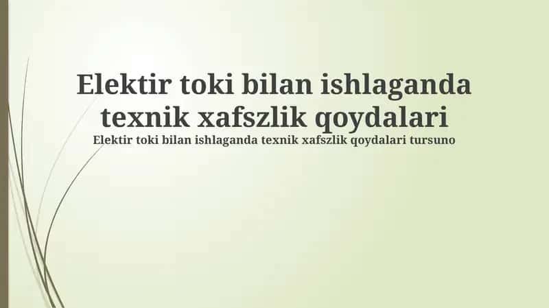Elektir toki bilan ishlaganda texnik xafszlik qoydalari 1