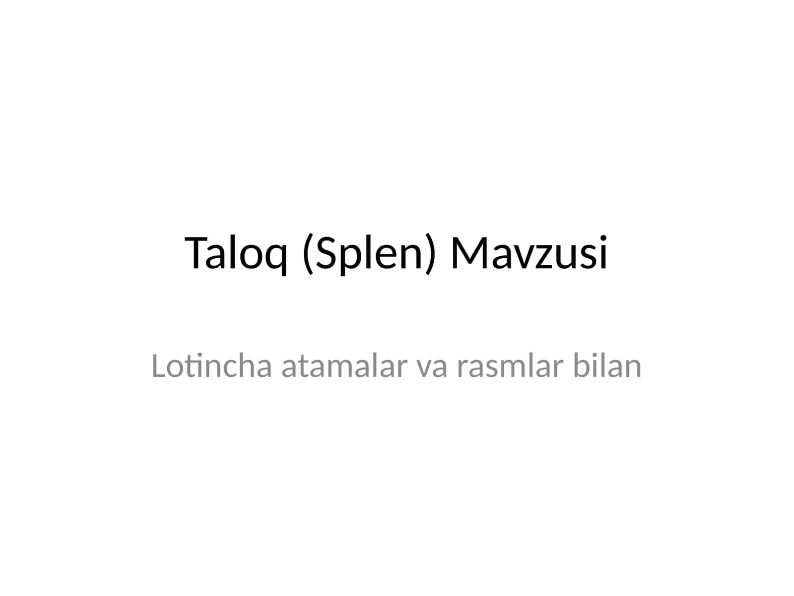 Taloq (Splen) Mavzusi 1