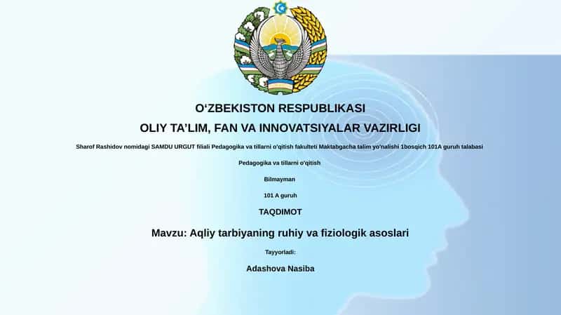Aqliy tarbiyaning ruhiy va fiziologik asoslari 1