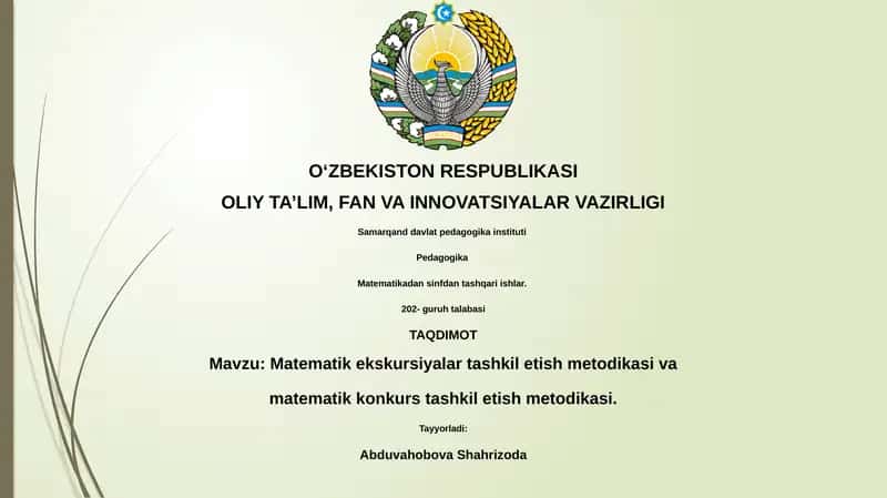 Matematik ekskursiyalar tashkil etish metodikasi va matematik konkurs tashkil etish metodikasi 1