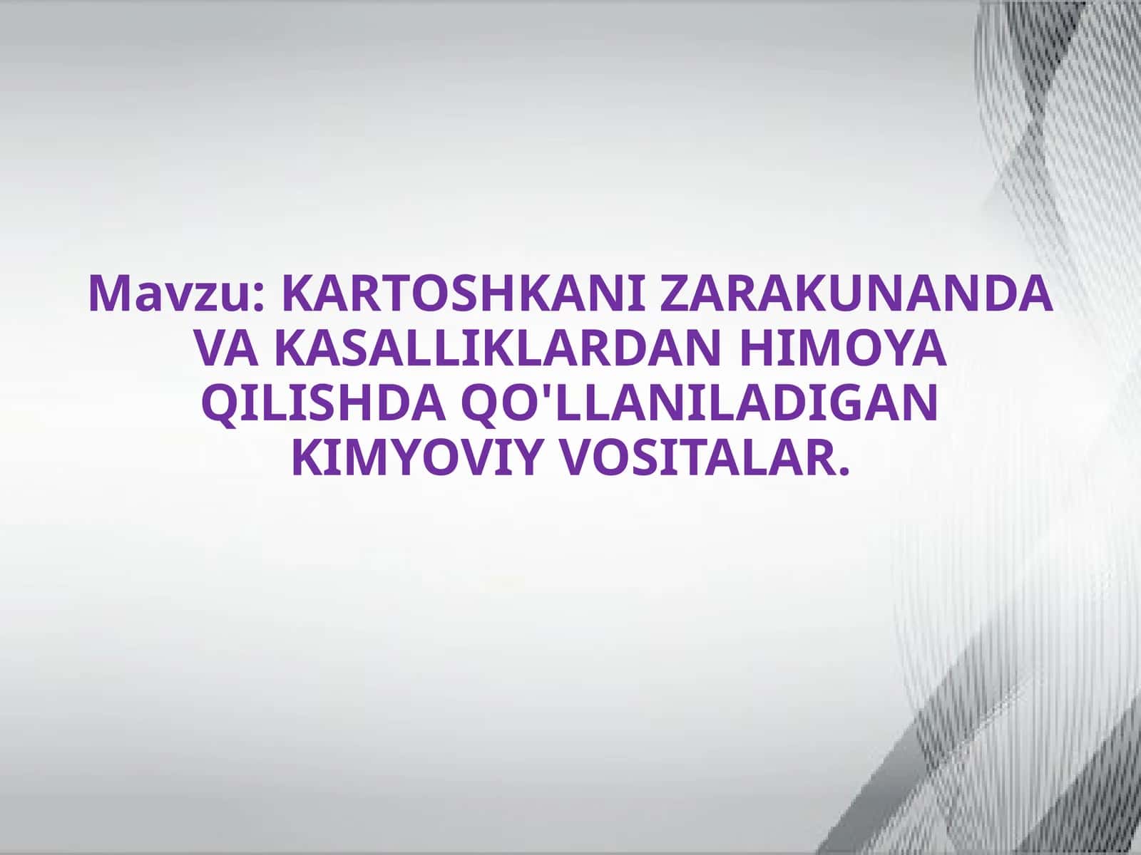 KARTOSHKANI ZARAKUNANDA VA KASALLIKLARDAN HIMOYA QILISHDA QO'LLANILADIGAN KIMYOVIY VOSITALAR 1
