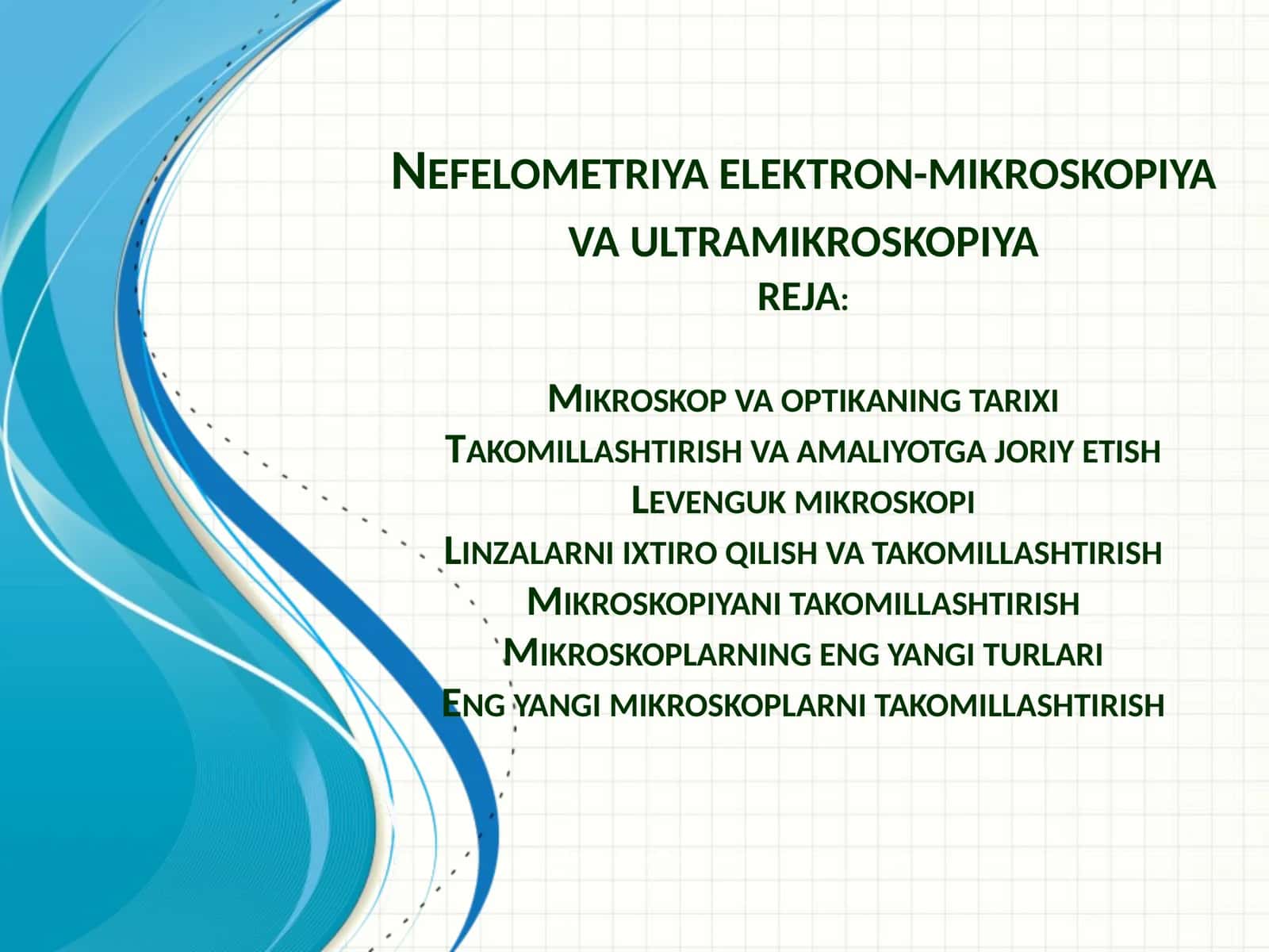 Mikroskop va Optikaning Tarixi 1