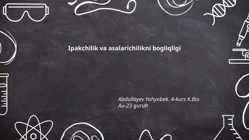 Ipakchilik va asalarichilikni bogliqligi 1