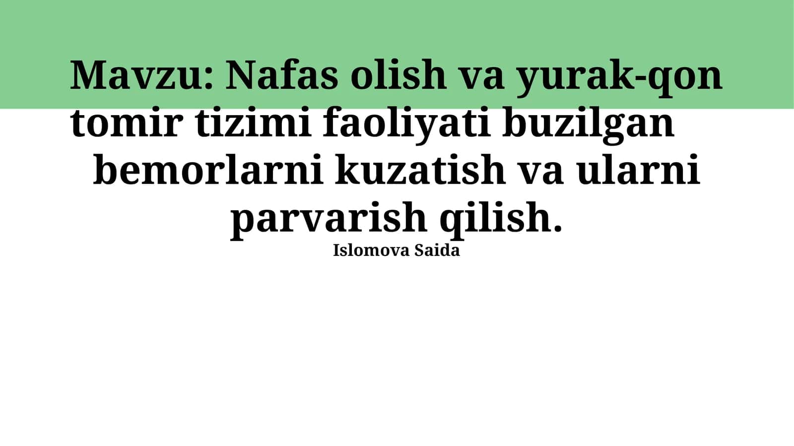 Nafas olish va yurak-qon tomir tizimi faoliyati buzilgan bemorlarni kuzatish va ularni parvarish qilish 1