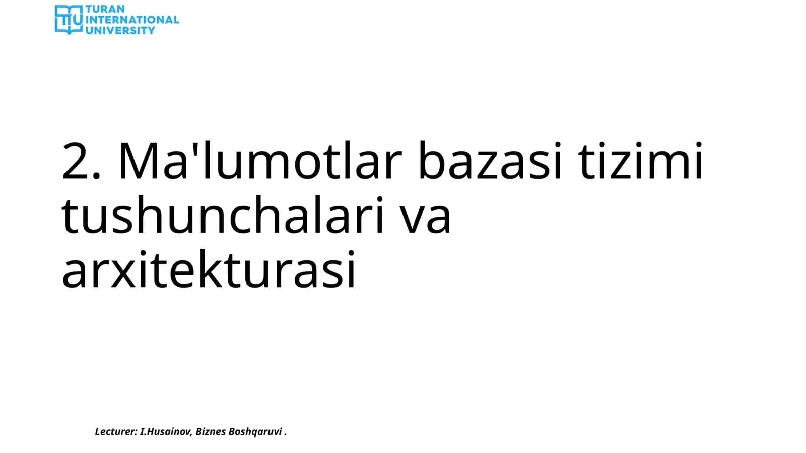 Ma'lumotlar bazasi tizimi tushunchalari va arxitekturasi 1