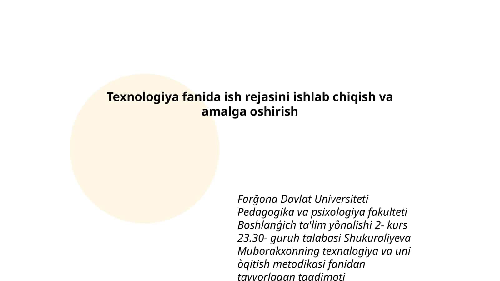 Texnologiya fanida ish rejasini ishlab chiqish va amalga oshirish 1
