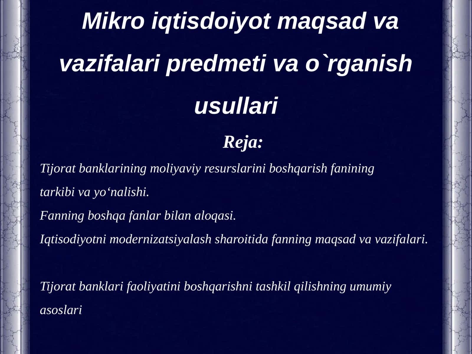Mikroiqtisdoiyot maqsadvava vazifalari predmeti va o`rganish usullari 1