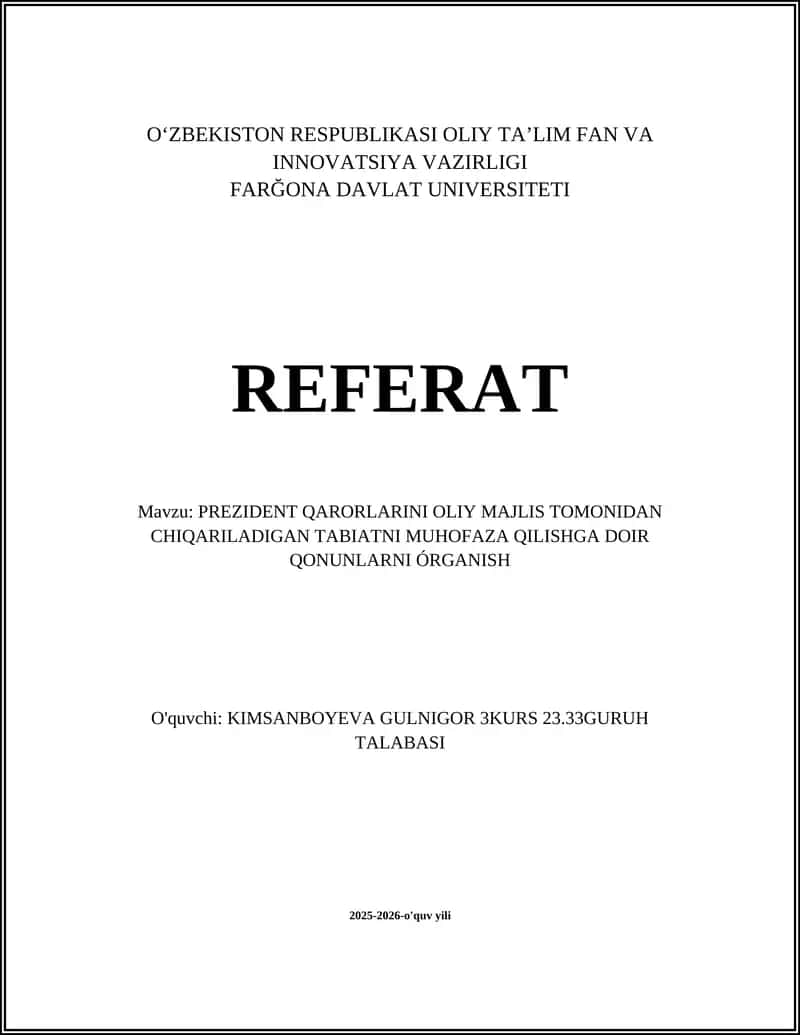 PREZIDENT QARORLARINI OLIY MAJLIS TOMONIDAN CHIQARILADIGAN TABIATNI MUHOFAZA QILISHGA DOIR QONUNLARNI ÓRGANISH 1