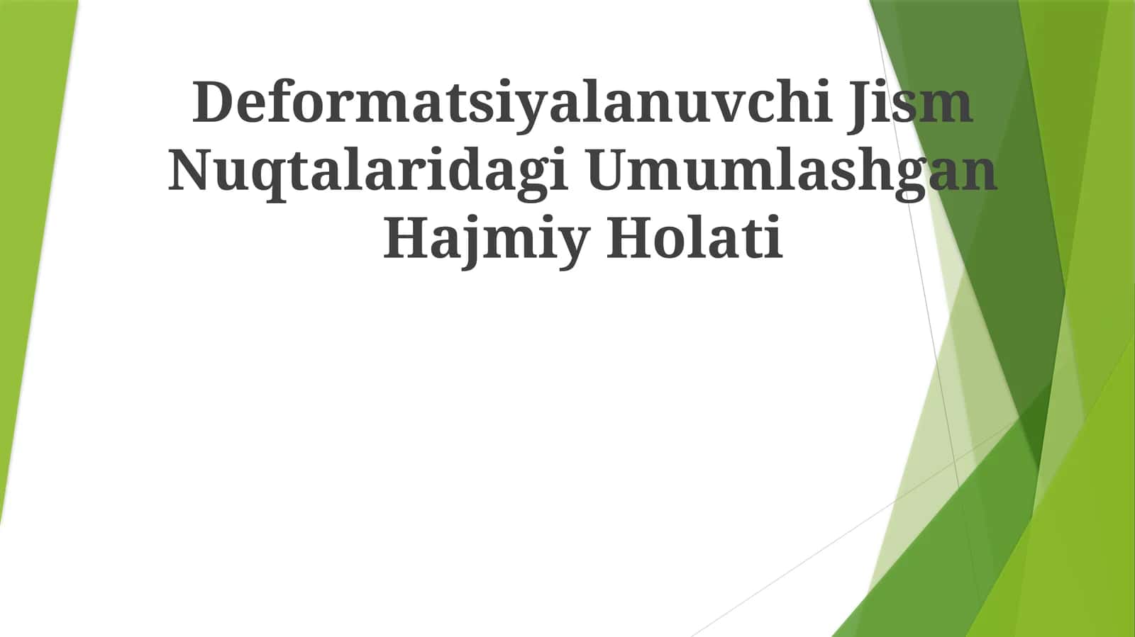 Deformatsiyalanuvchi Jism Nuqtalaridagi Umumlashgan Hajmiy Holati 1