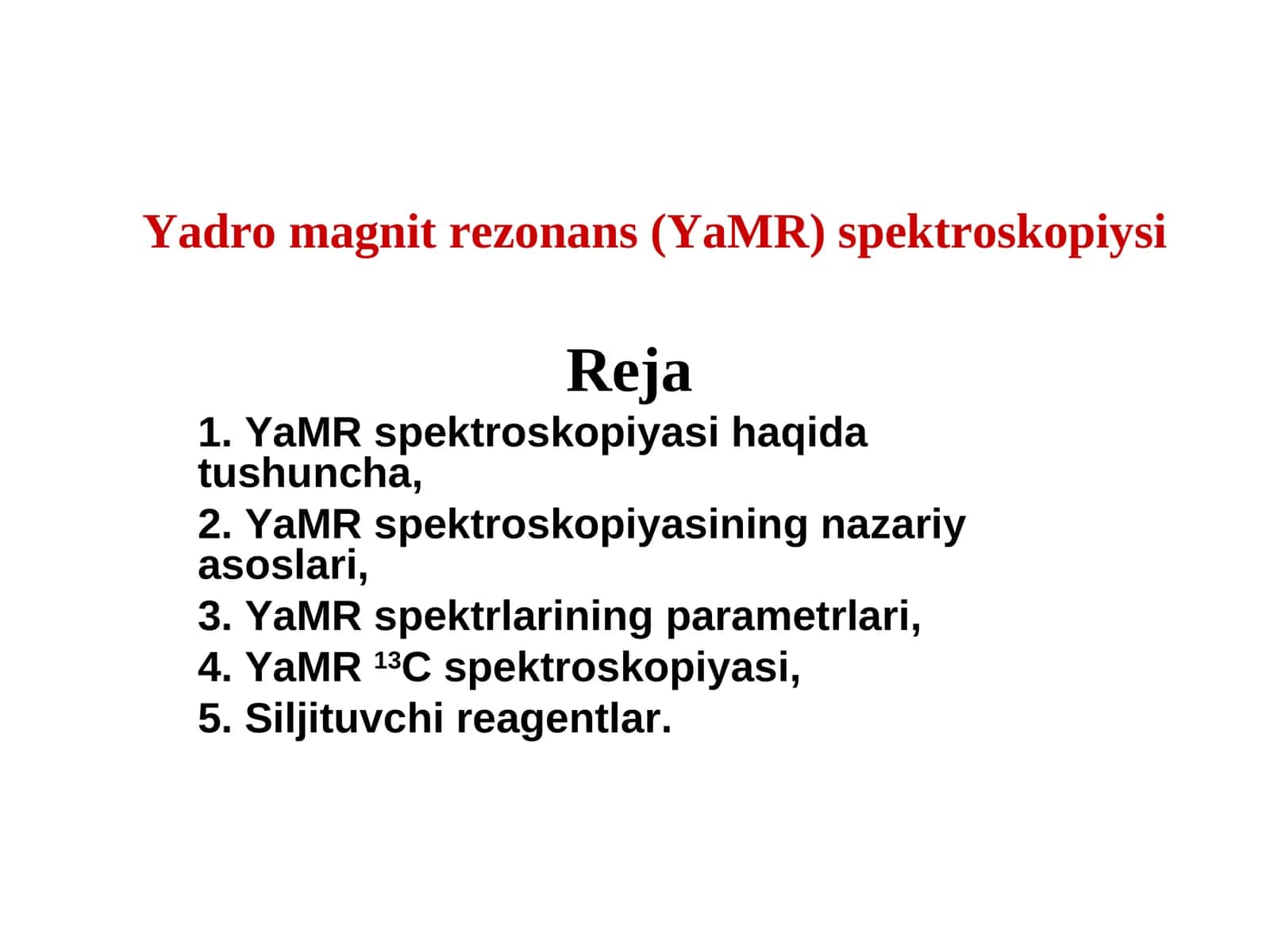 Yadro magnitrezonans (YaMR) spektroskopiysi 1