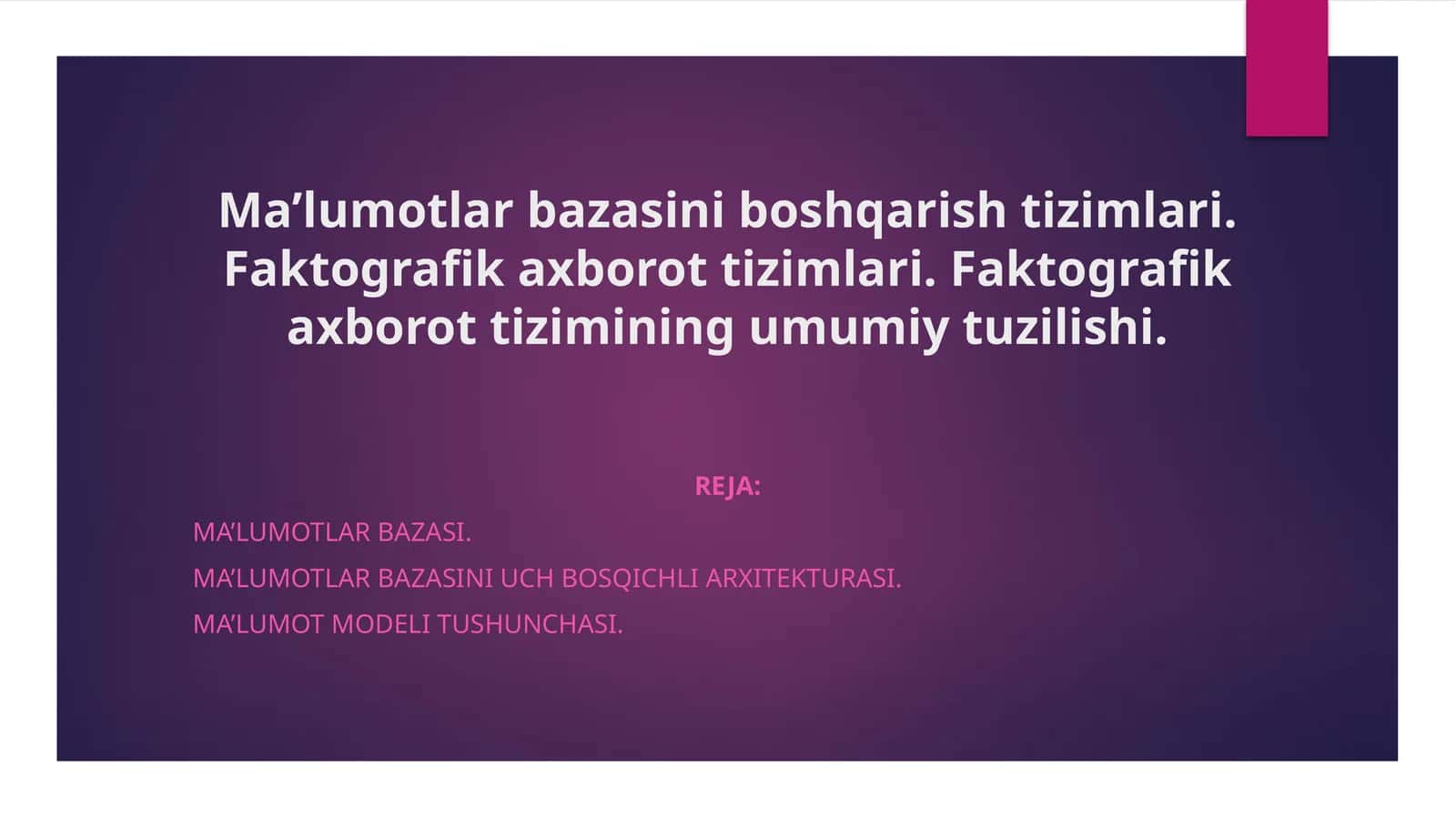 Ma’lumotlar bazasini boshqarish tizimlari 1