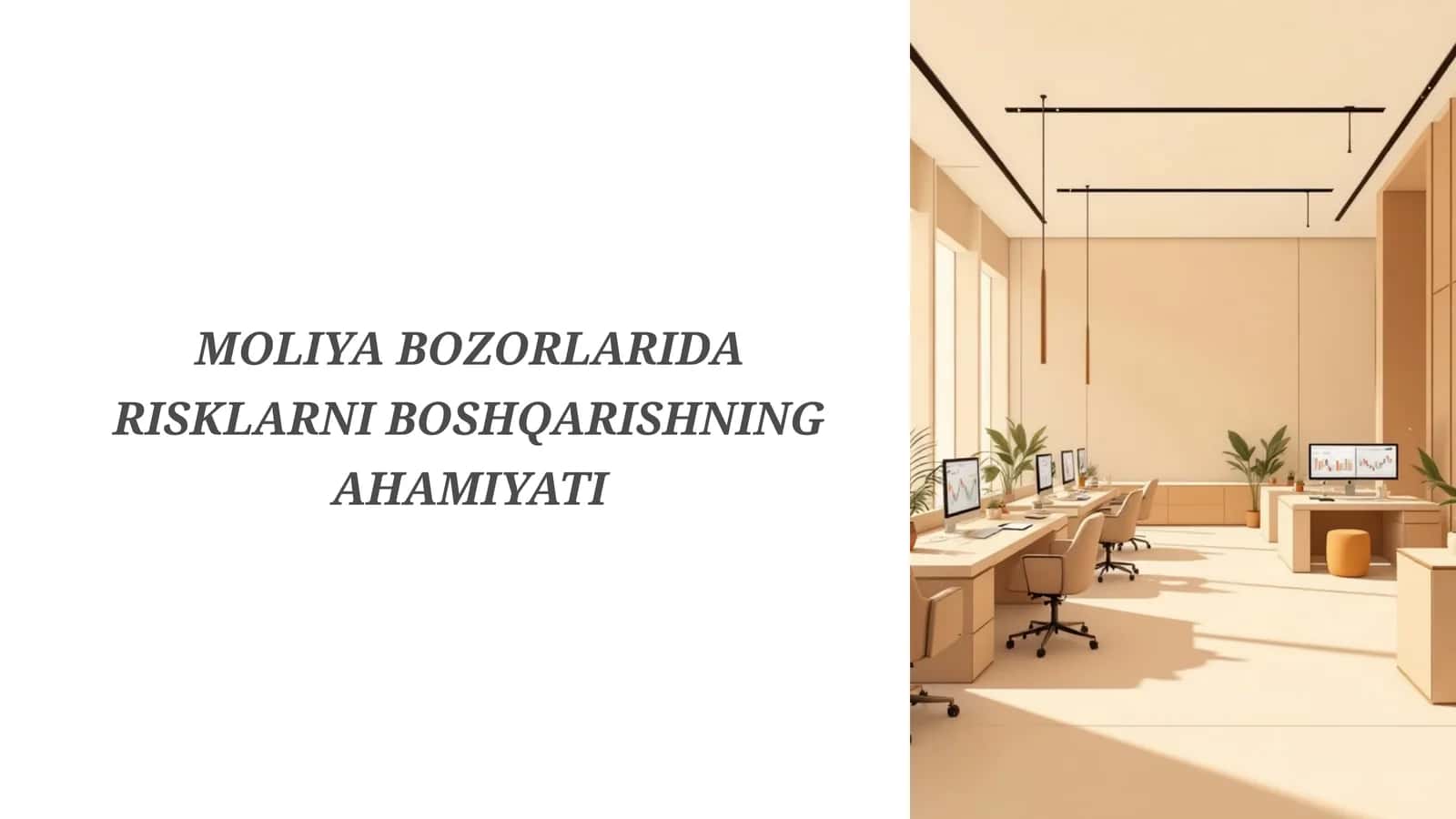MOLIYA BOZORLARIDA RISKLARNI BOSHQARISHNING AHAMIYATI 1