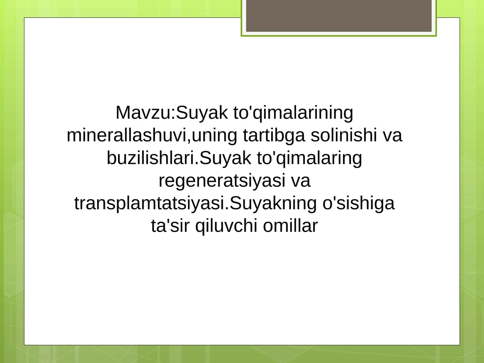 Suyak to'qimalarining minerallashuvi,uning tartibga solinishi va buzilishlari.Suyak to'qimalaring regeneratsiyasi va transplamtatsiyasi.Suyakning o'sishiga ta'sir qiluvchi omillar 1