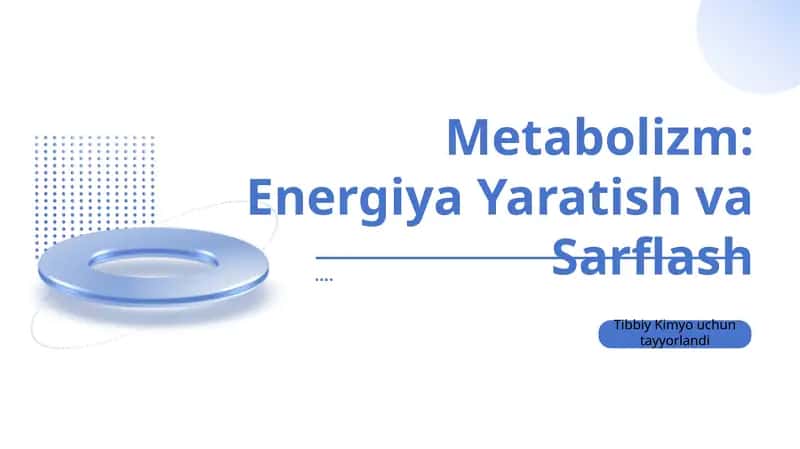 Metabolizm: Energiya Yaratish va Sarflash 1