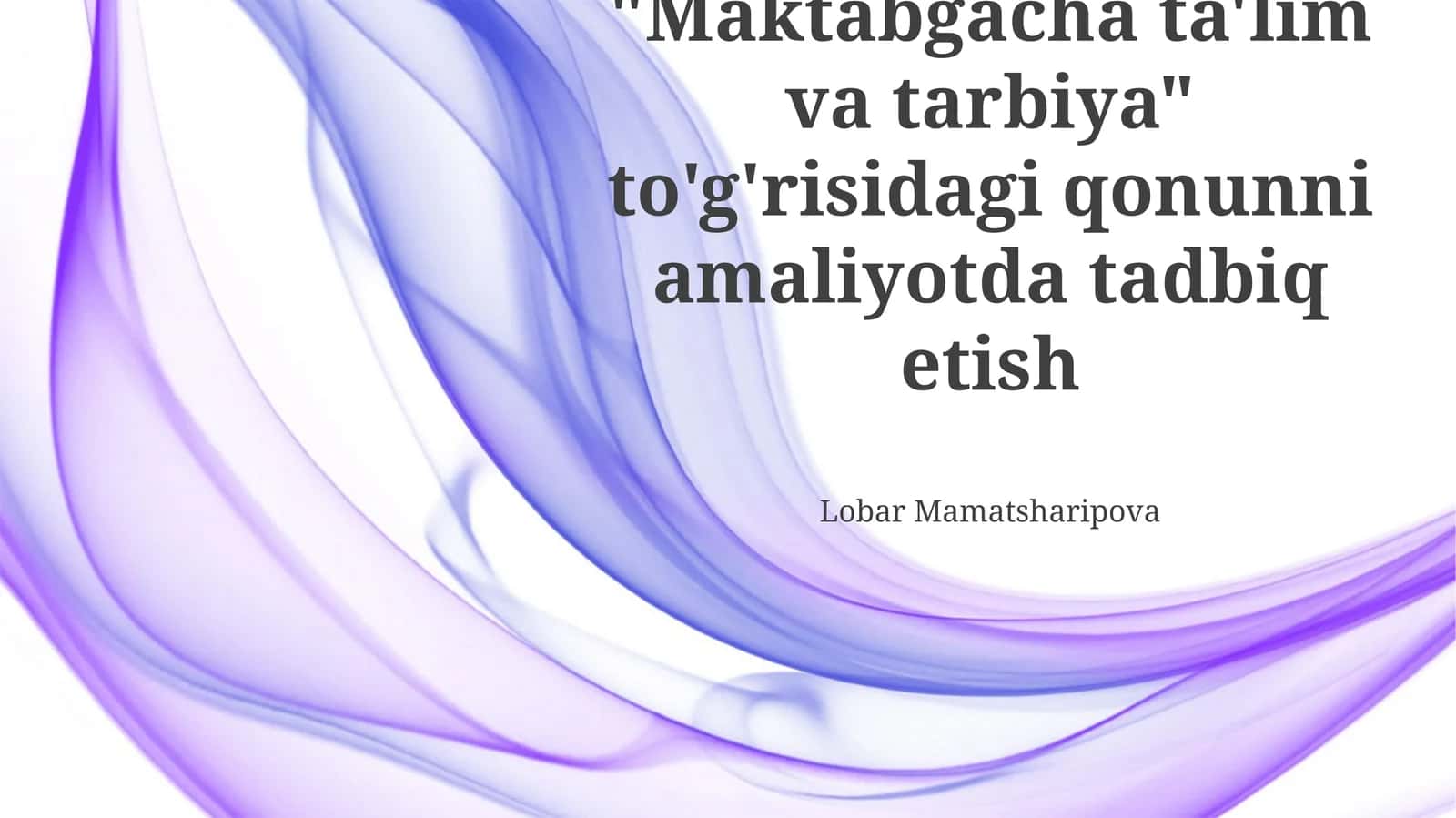 Maktabgacha ta'lim va tarbiya sifatini oshirish 1