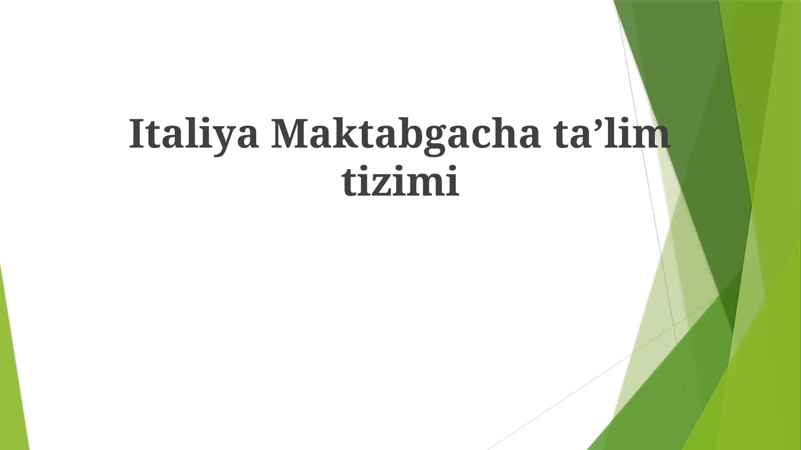 Italiya Maktabgacha ta'lim tizimi 1