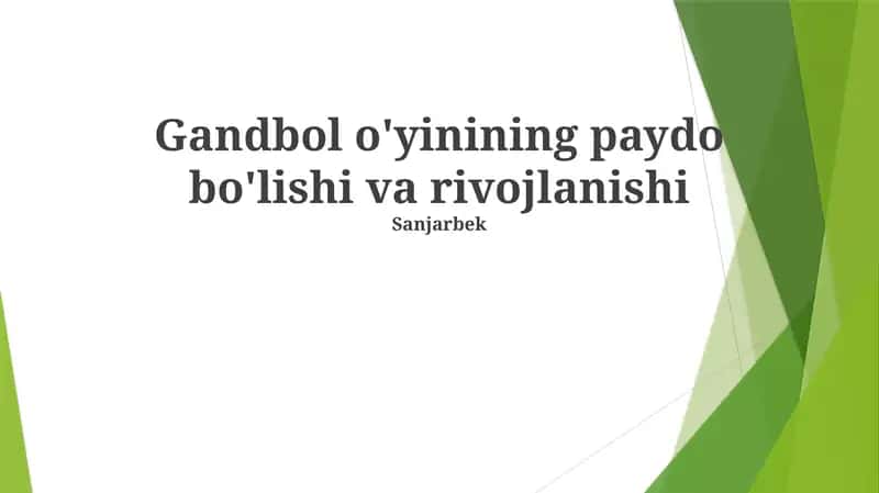 Gandbol o'yinining paydo bo'lishi va rivojlanishi 1