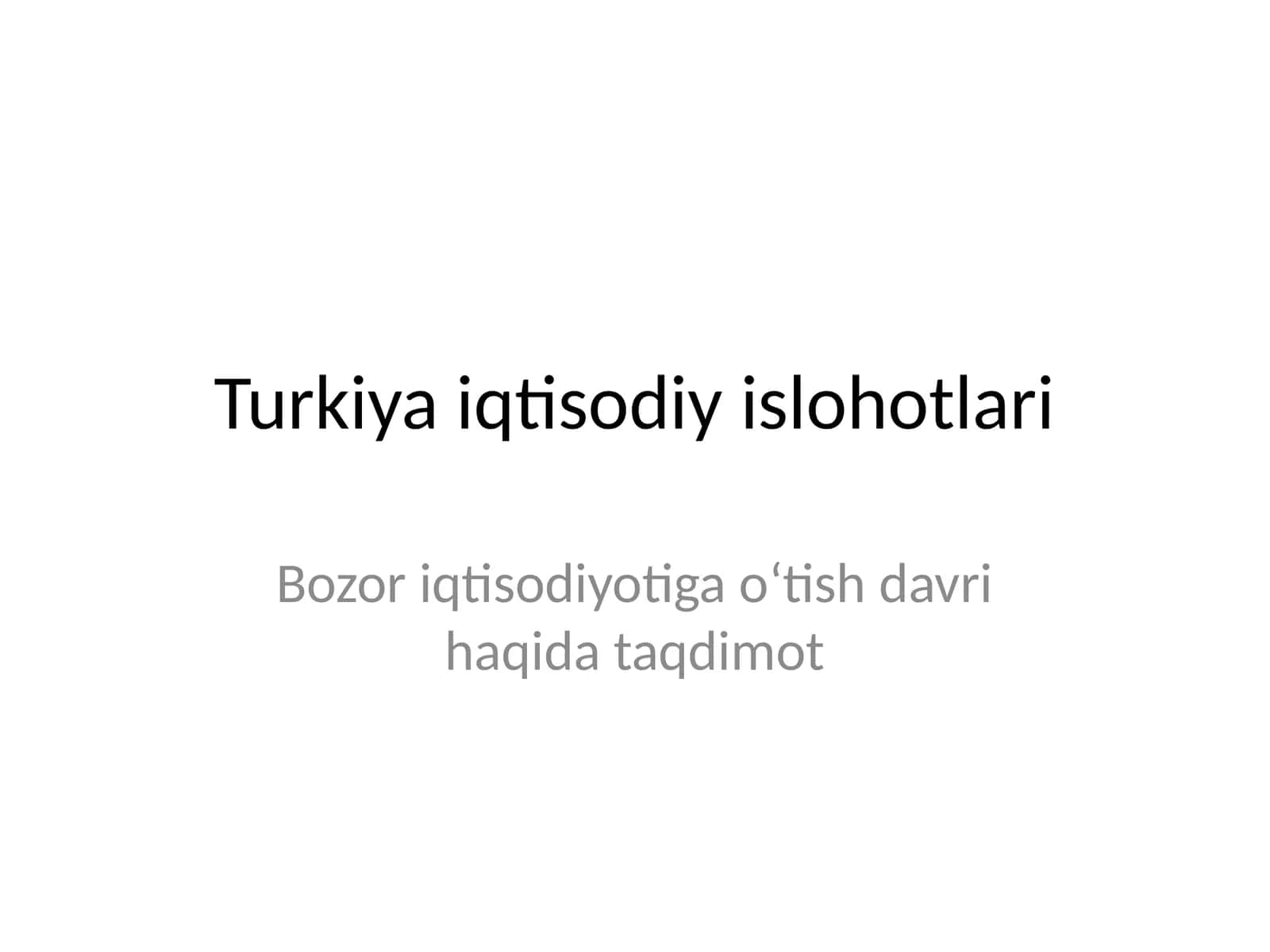 Turkiya iqtisodiy islohotlari 1