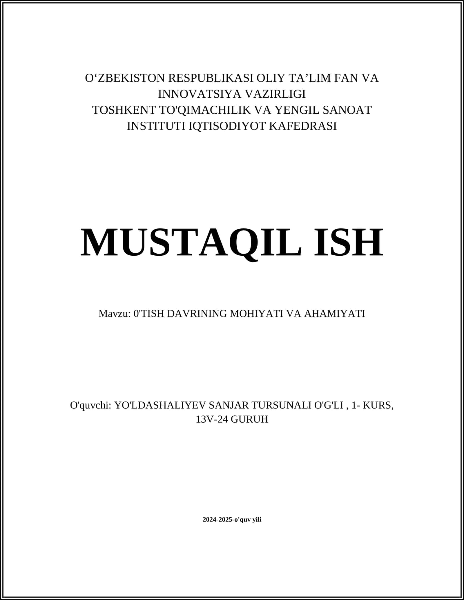 MUSTAQIL ISH Mavzu: 0'TISH DAVRINING MOHIYATI VA AHAMIYATI 1