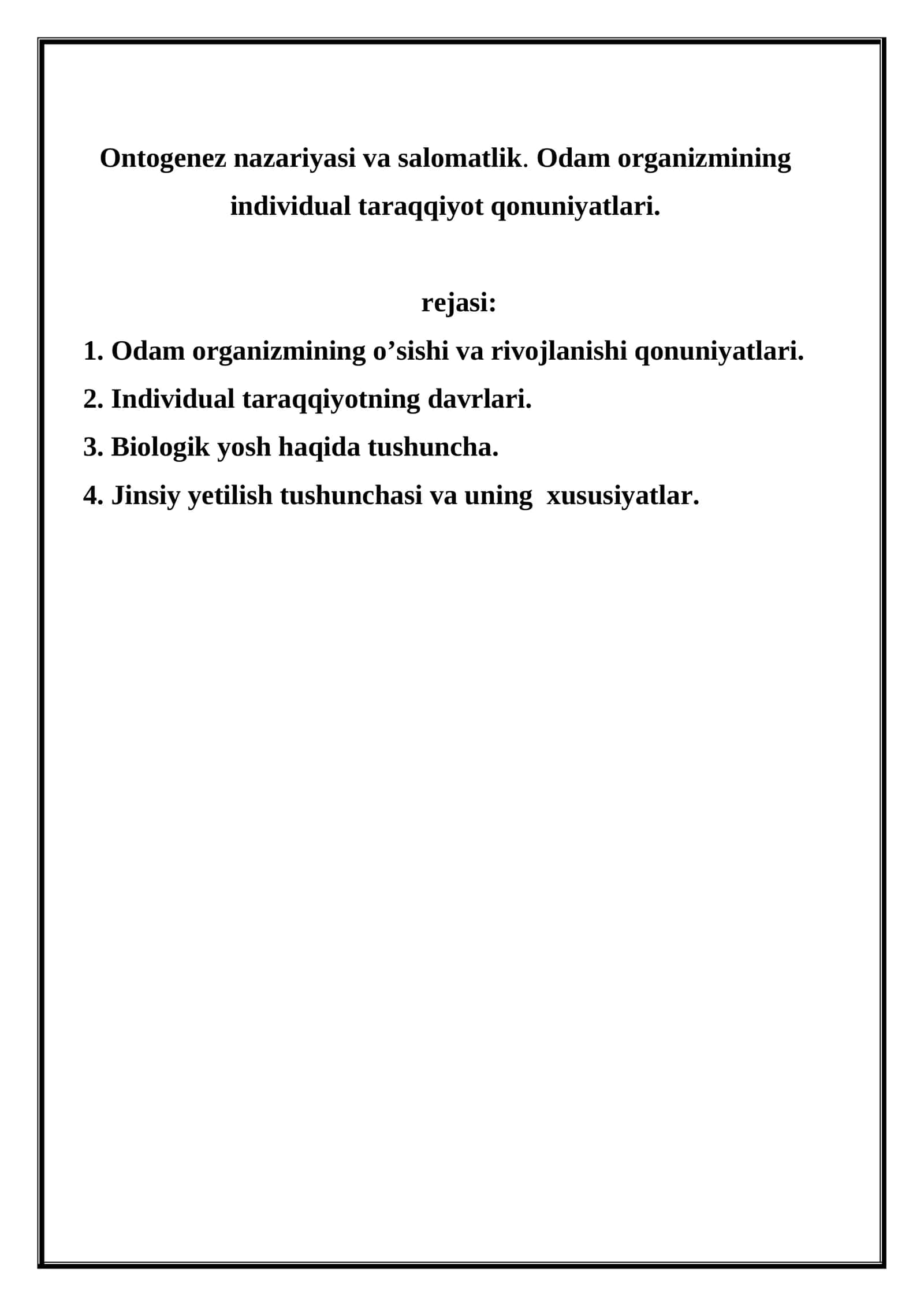 Ontogenez nazariyasi va salomatlik. Odam organizmining individual taraqqiyot qonuniyatlari 1