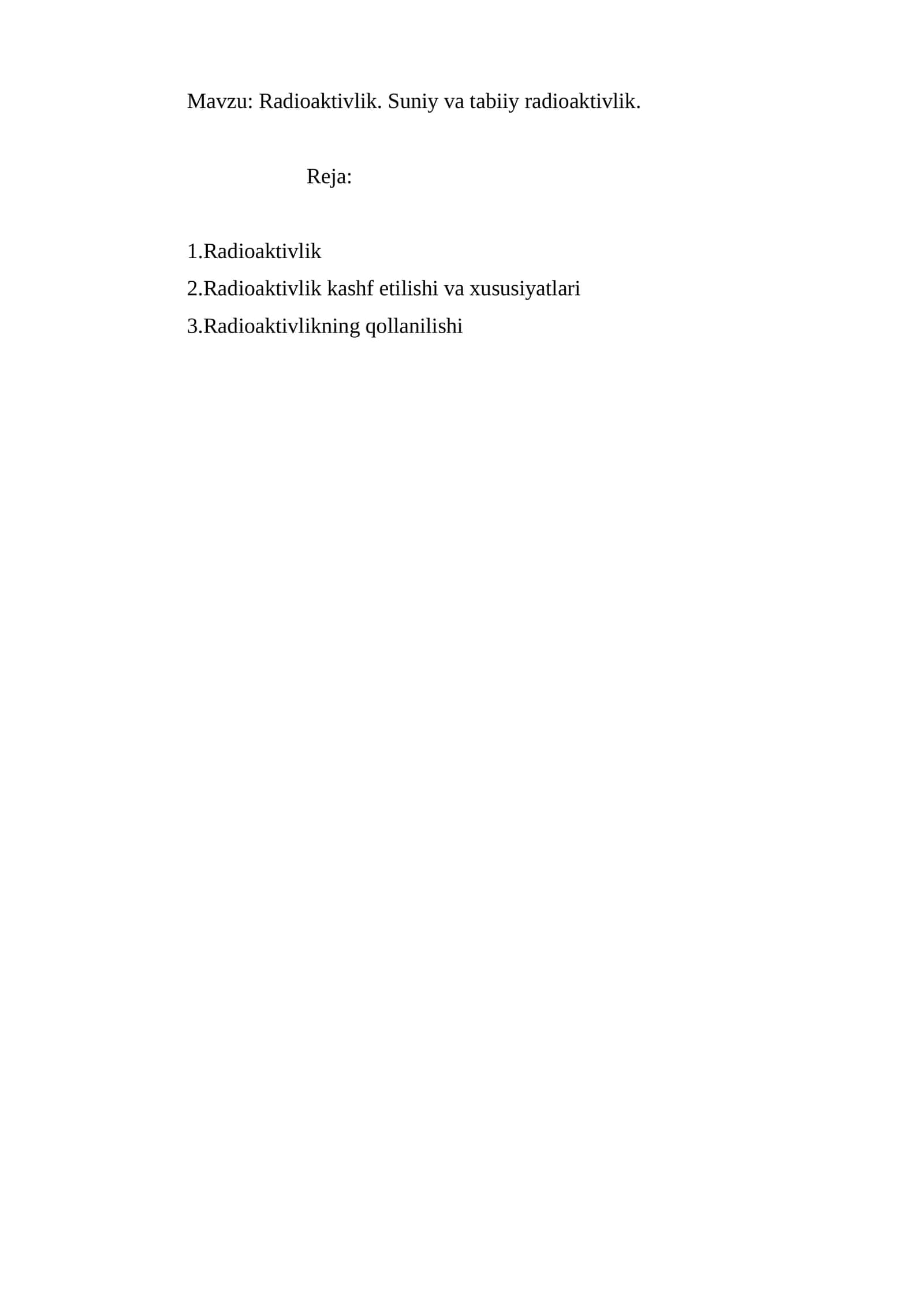 Radioaktivlik. Suniy va tabiiy radioaktivlik 1