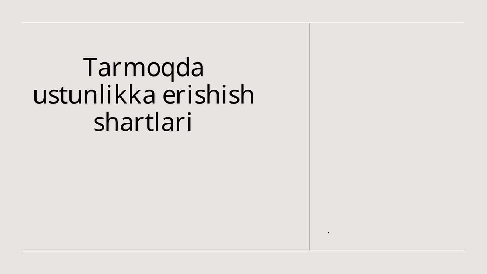 Tarmoqda ustunlikka erishish shartlari 1