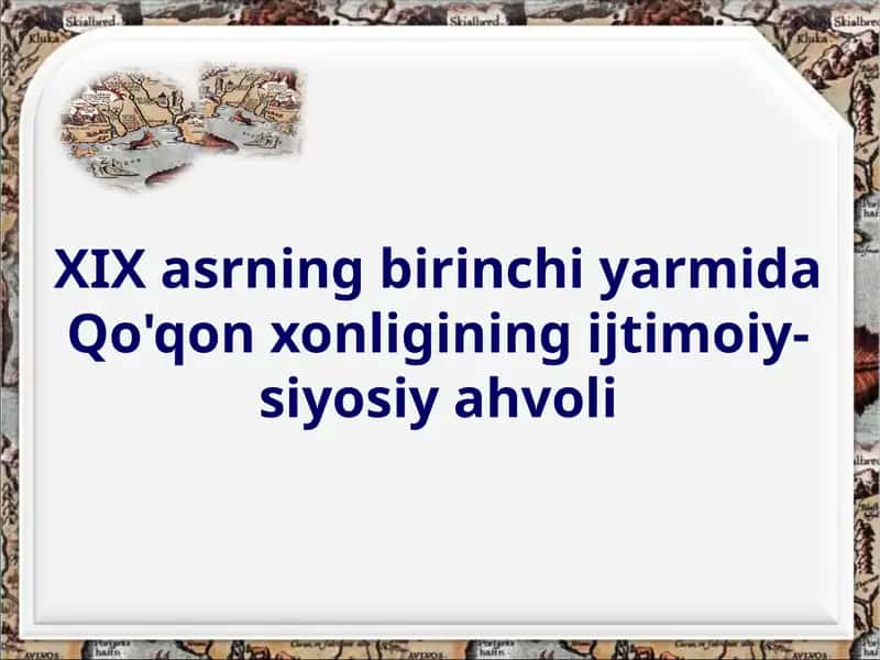 XIX asrning birinchi yarmida Qo'qonxonligining ijtimoiiy-siyosiyah voli 1
