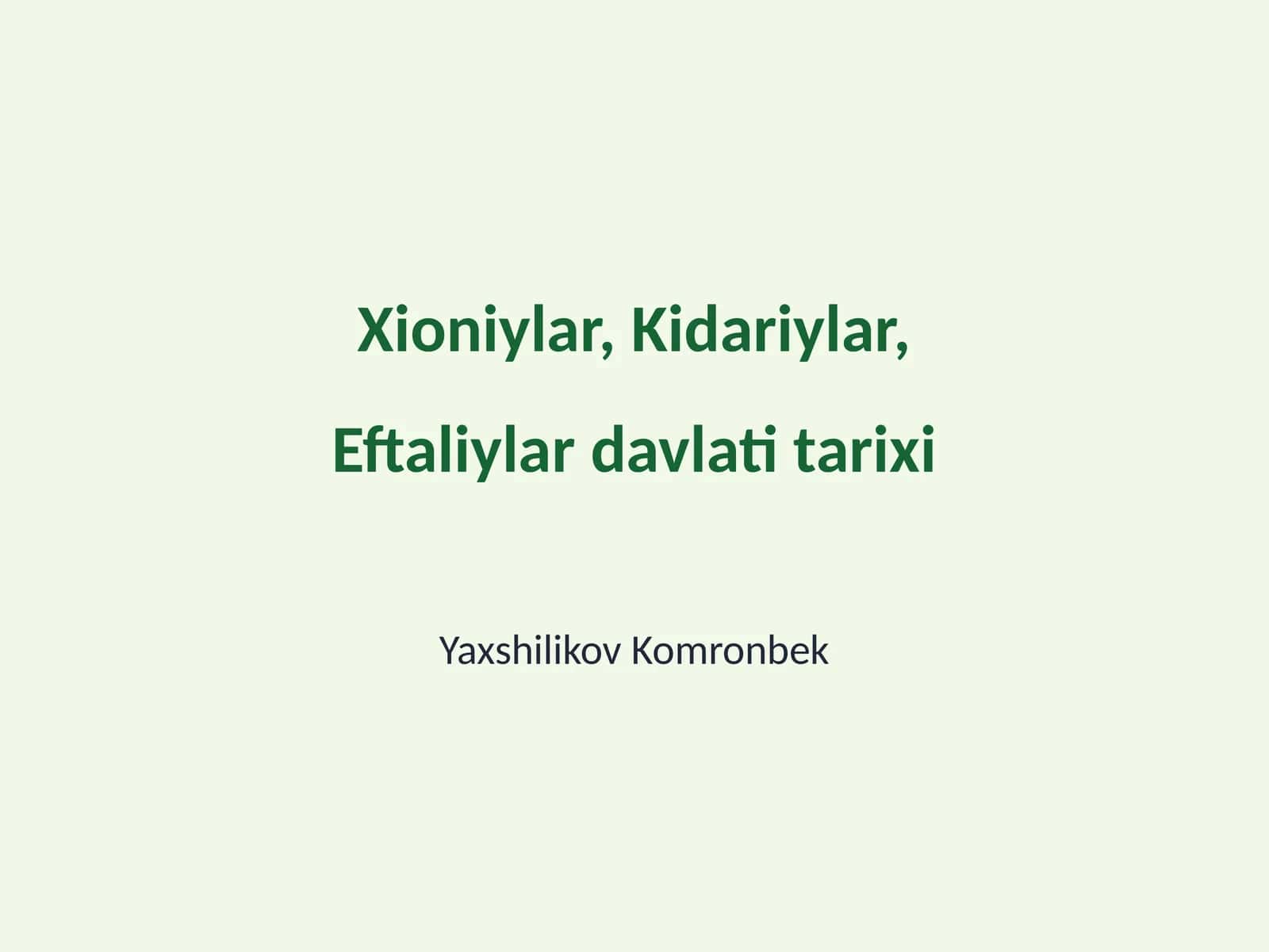 Xioniylar, Kidariylar, Eftaliylar davlati tarixi 1