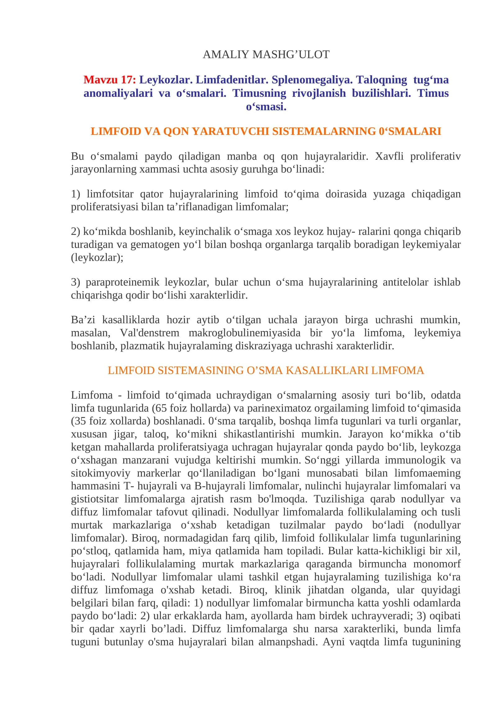 Leykozlar. Limfadenitlar. Splenomegaliya. Taloqning tug‘ma anomaliyalari va o‘smalari. Timusning rivojlanish buzilishlari. Timus o‘smasi 1