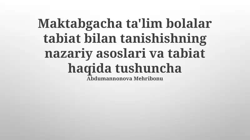 Tabiat bilan tanishishning nazariy asoslari va tabiat haqida tushuncha 1