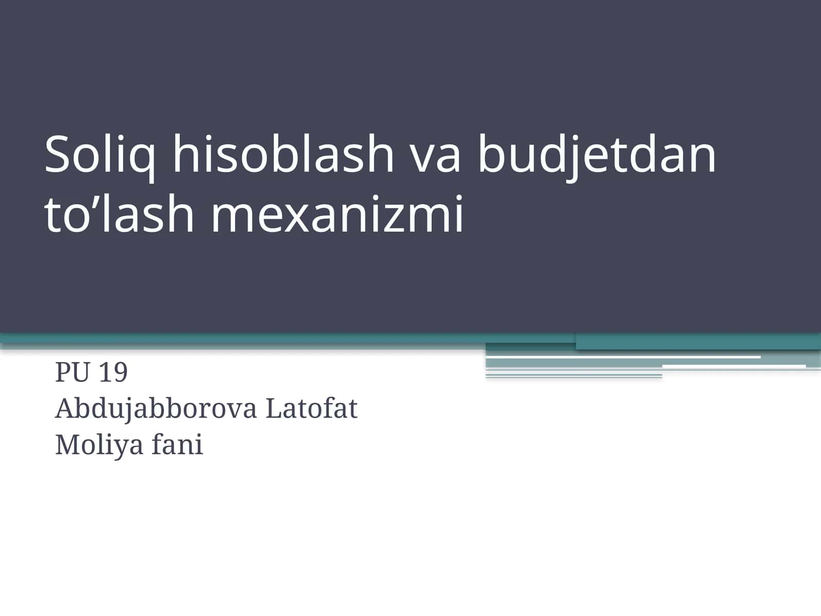 Soliq hisoblash va budjetlantirish mexanizmi 1