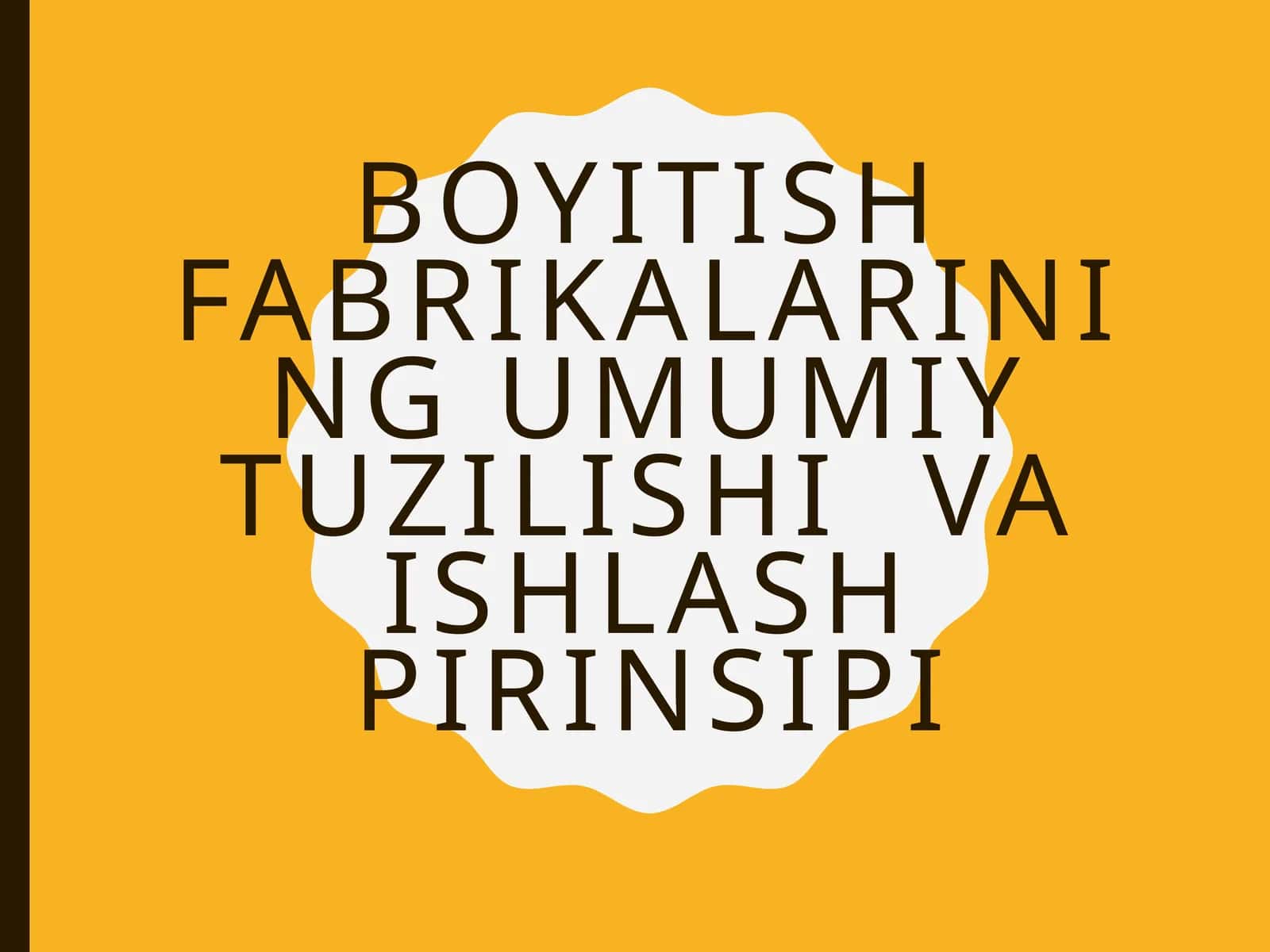 Boyitishfabrikalarining umumiy tuzilishi va ishlash prinsipi 1
