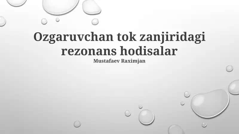 Ozgaruvchan tok zanjiridagi rezonans hodisalar 1