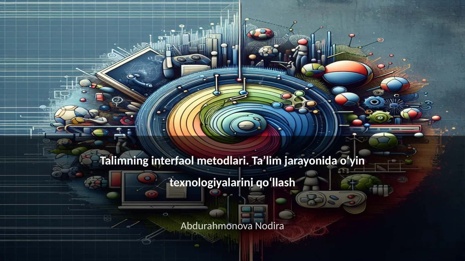 Taʼlim jarayonida oʻyin texnologiyalarini qoʻllash 1