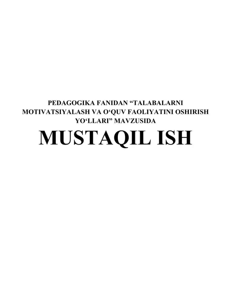 TALABALARNI MOTIVATSIYALASH VA O‘QUV FAOLIYATINI OSHIRISH YO‘LLARI 1