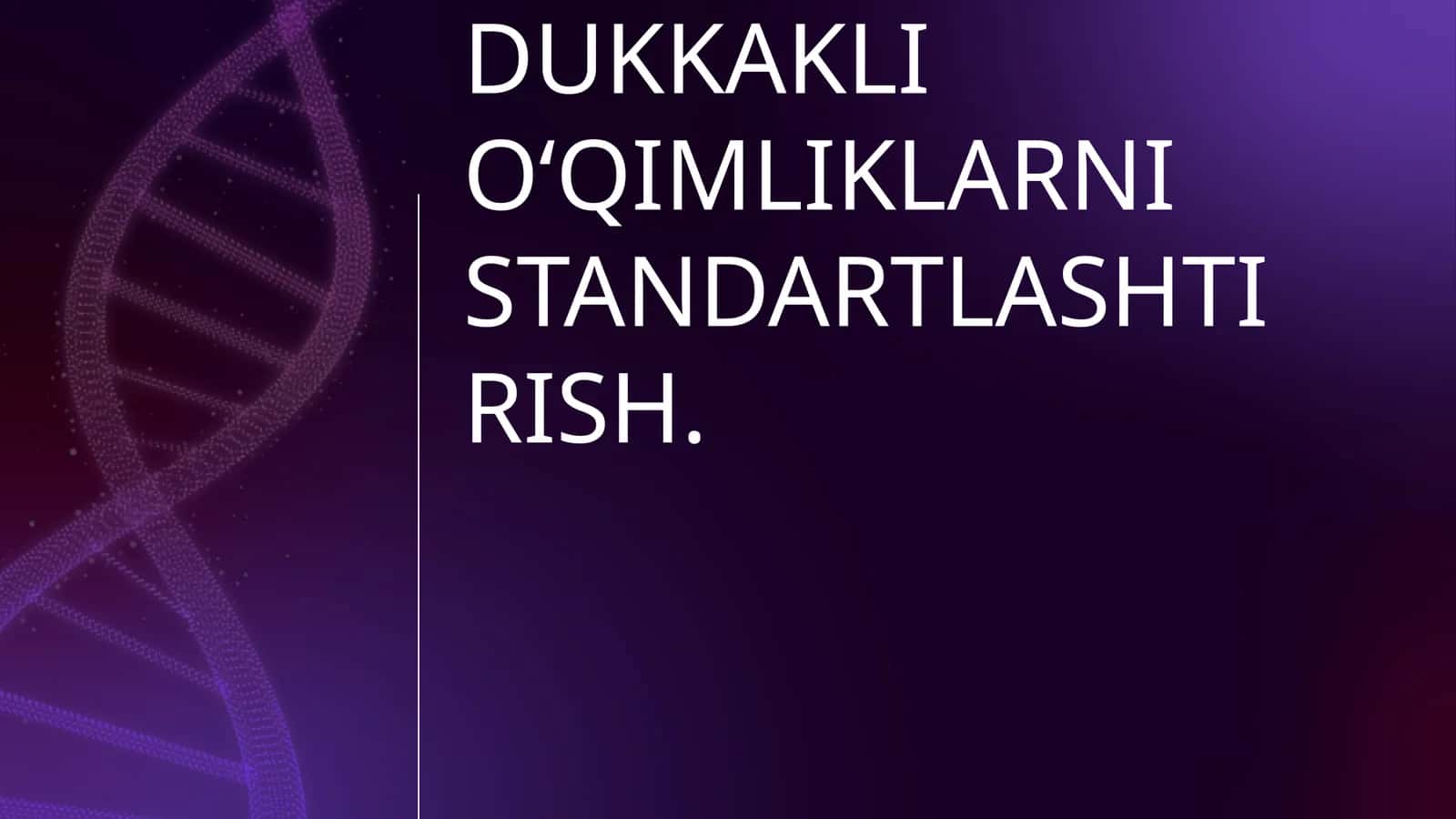 G‘ALLA VA DUKKAKLI O‘QIMLIKLARNI STANDARTLASHTIRISH 1