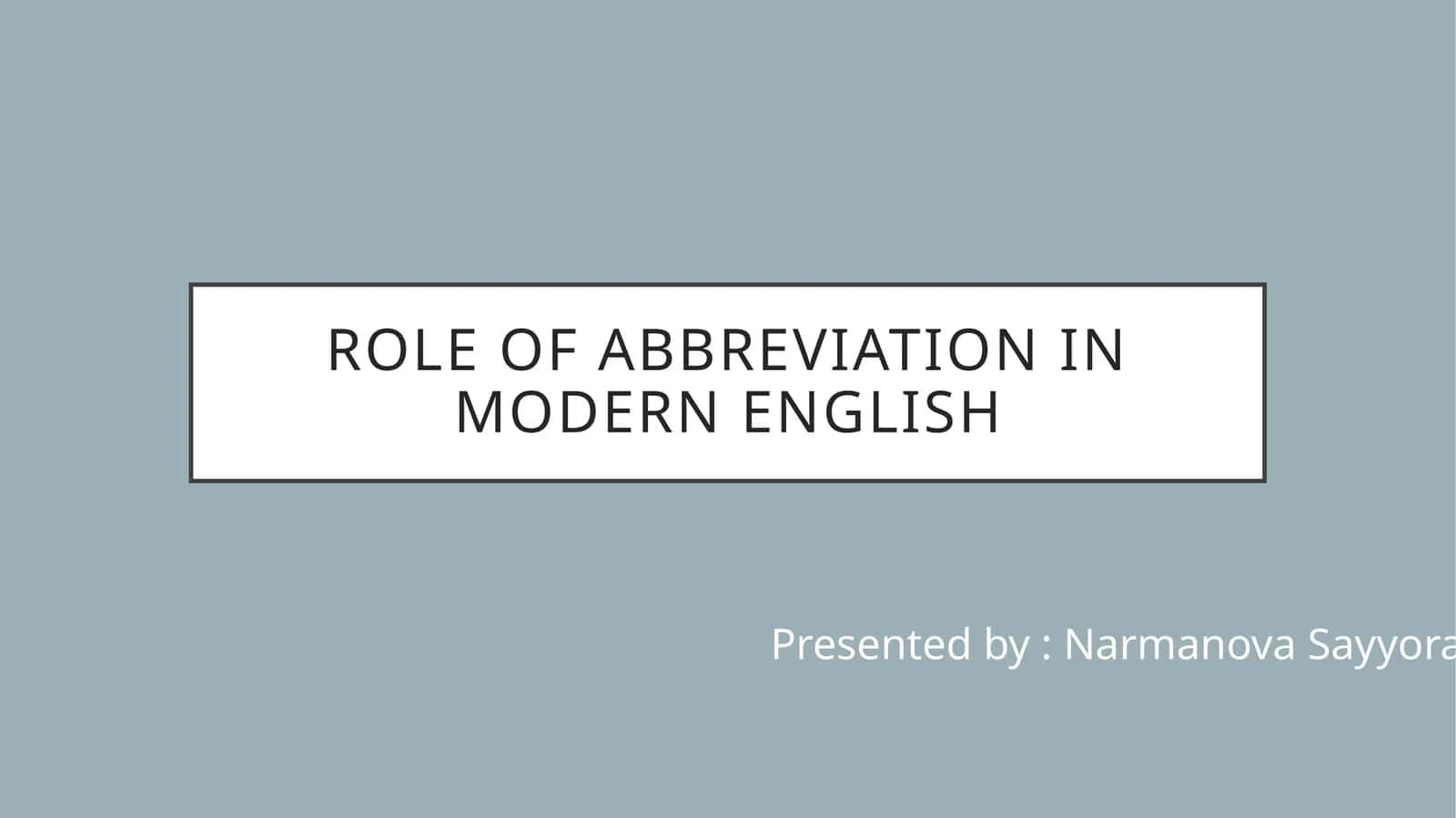 Role of abbreviation in modernenglish 1