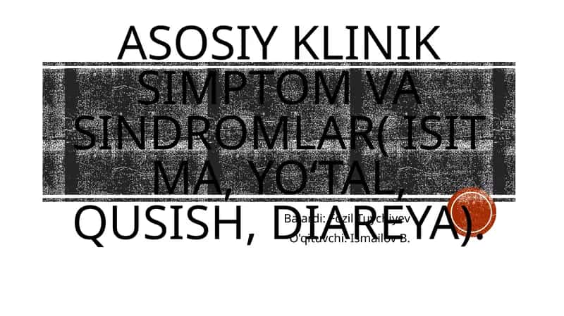 Klinik simptomlar va sindromlar 1