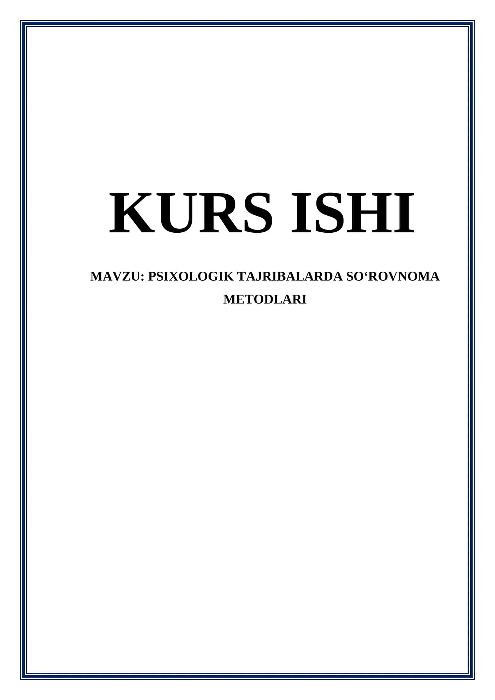 PSIXOLOGIK TAJRIBALARDA SO‘ROVNOMA METODLARI 1